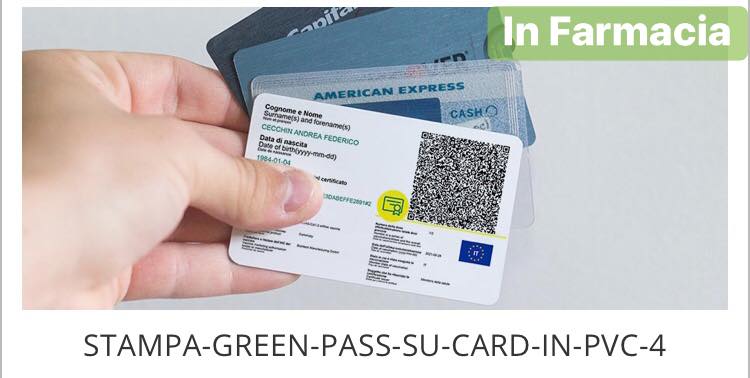 presso la nostra FARMACIA è possibile ottenere gratuitamente il GREEN-PASS cartaceo oppure richiederlo in PVC FORMATO TESSERA a soli €5